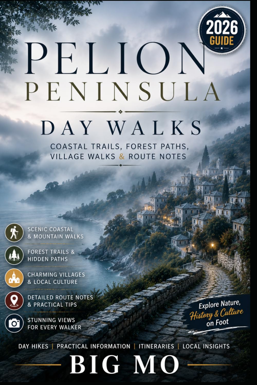 Pelion Peninsula Day Walks: Coastal Trails, Forest Paths, Village Walks & Route Notes