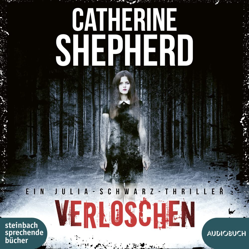 Steinbach Sprechende Bücher Verloschen: Thriller Von Catherine Shepherd