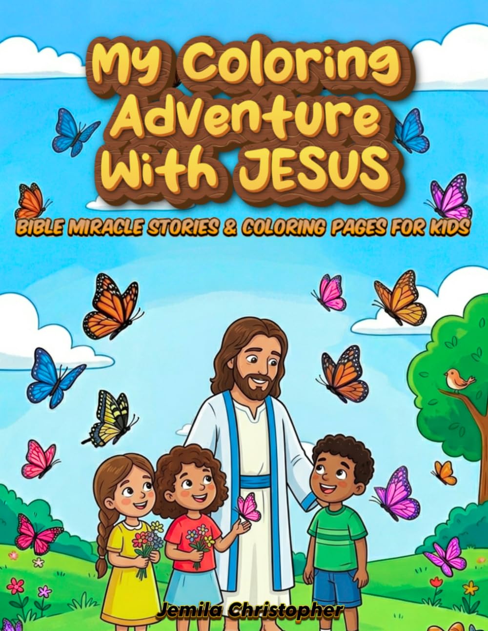 My Coloring Adventure With JESUS: Miracle Stories with coloring pages for kids