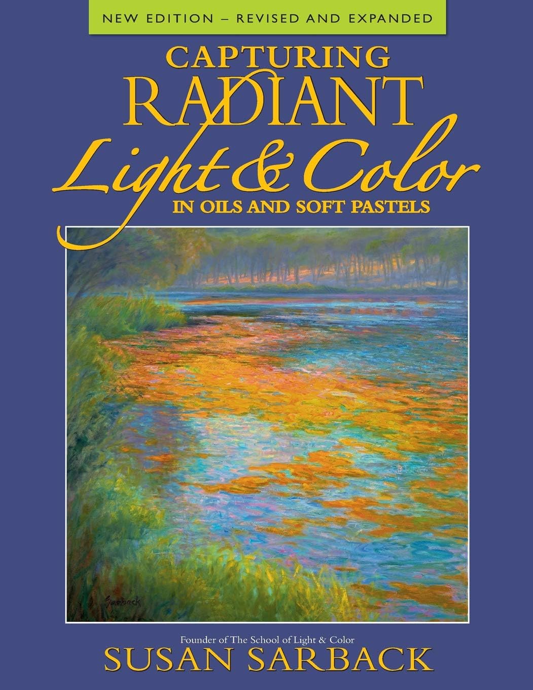 Capturing Radiant Light & Color in Oils and Pastels