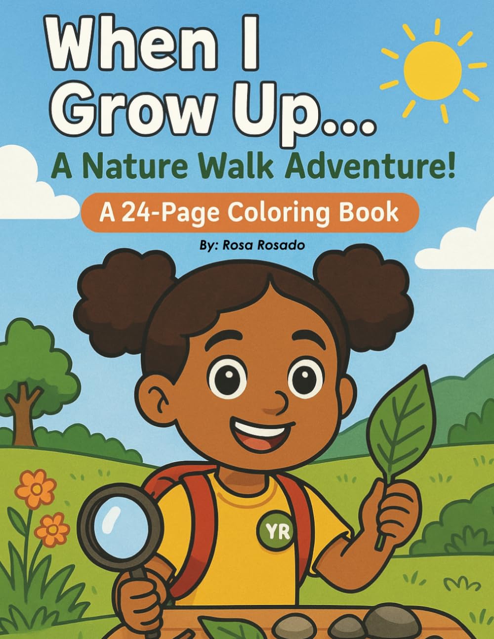 When I Grow Up: A Nature Walk Adventure!