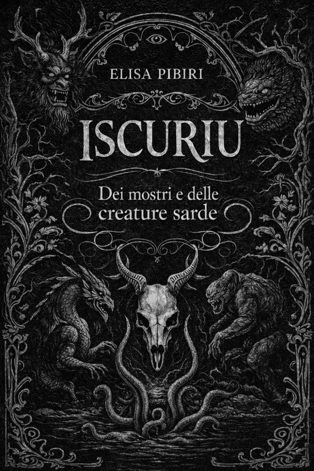 Iscuriu: Dei mostri e delle creature sarde