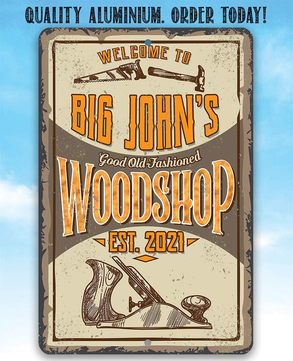 Personalized Wood Shop Design - Old Fashioned Workshop Wall Art, Custom Metal Sign for Dad and Garage Signs, Great Father's Day and Carpenters Gift, 8x12 or 12x18 Indoor or Outdoor Durable Metal Sign