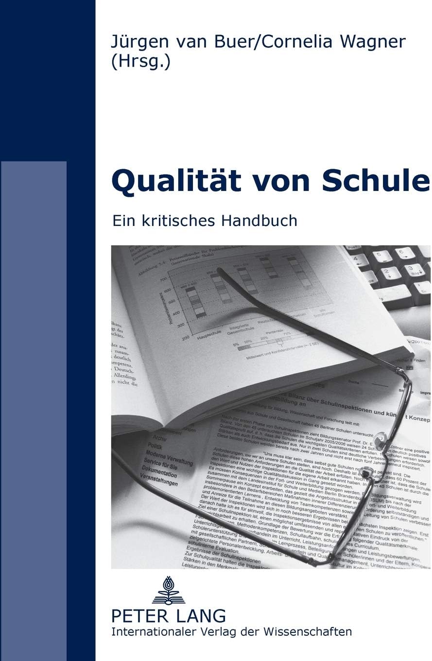 Qualitaet von Schule: Ein kritisches Handbuch
