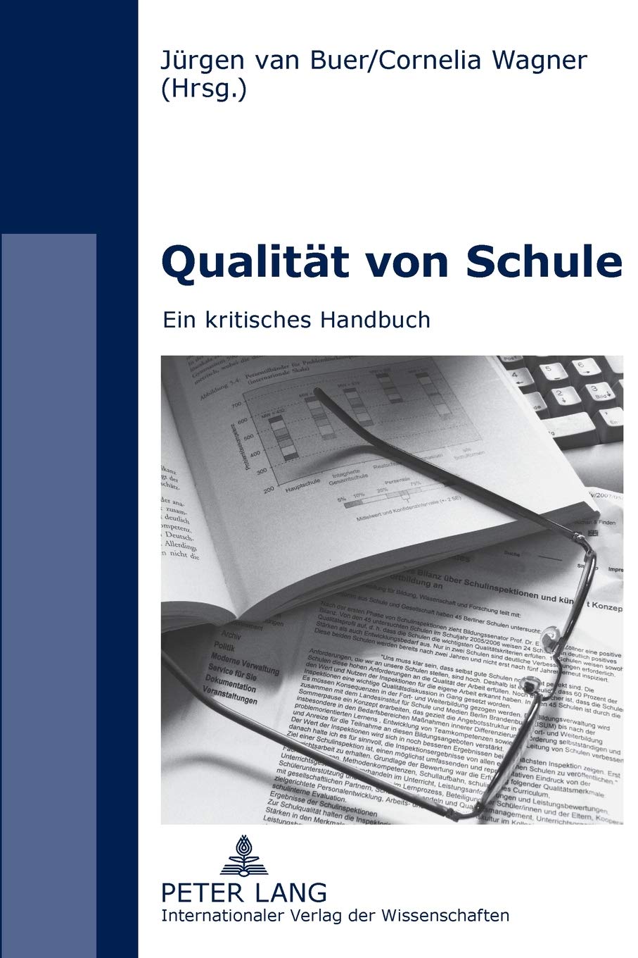 Qualitaet von Schule: Ein kritisches Handbuch