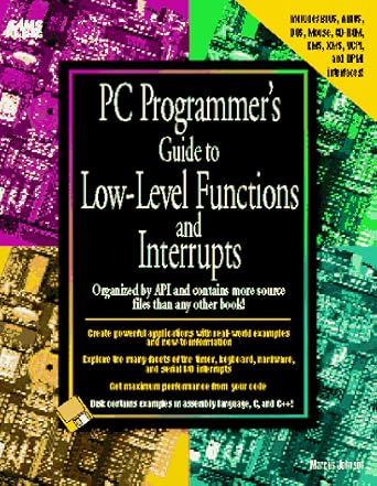 PC Programmer's Guide to Low-Level Functions and Interrupts/Book and ...