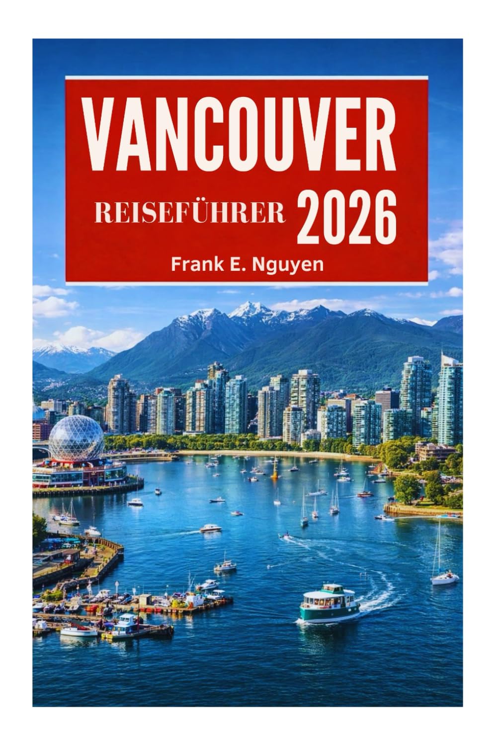 VANCOUVER REISEFÜHRER 2026