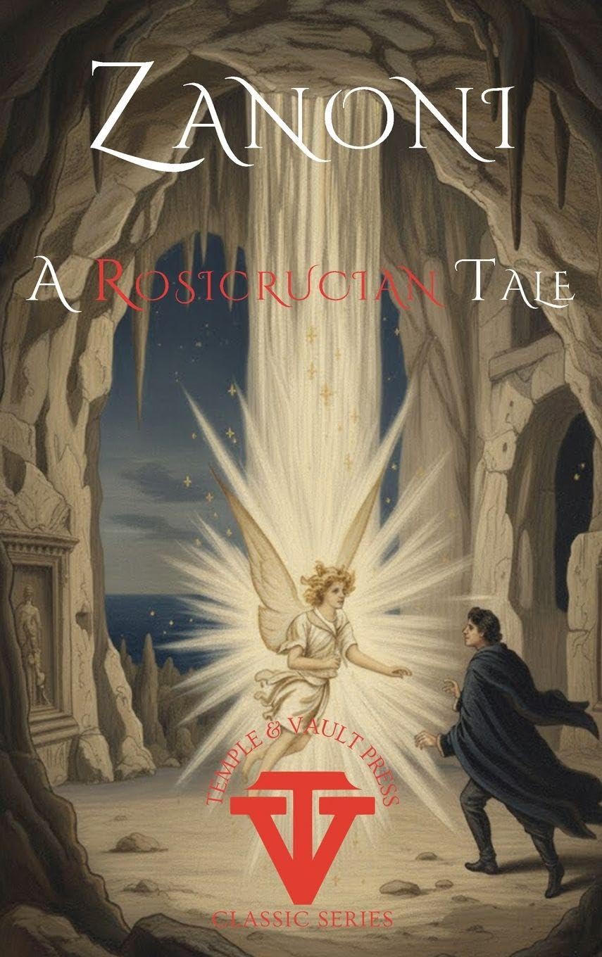 Zanoni A Rosicrucian Tale: Annotated Edition (Temple & Vault Classic)