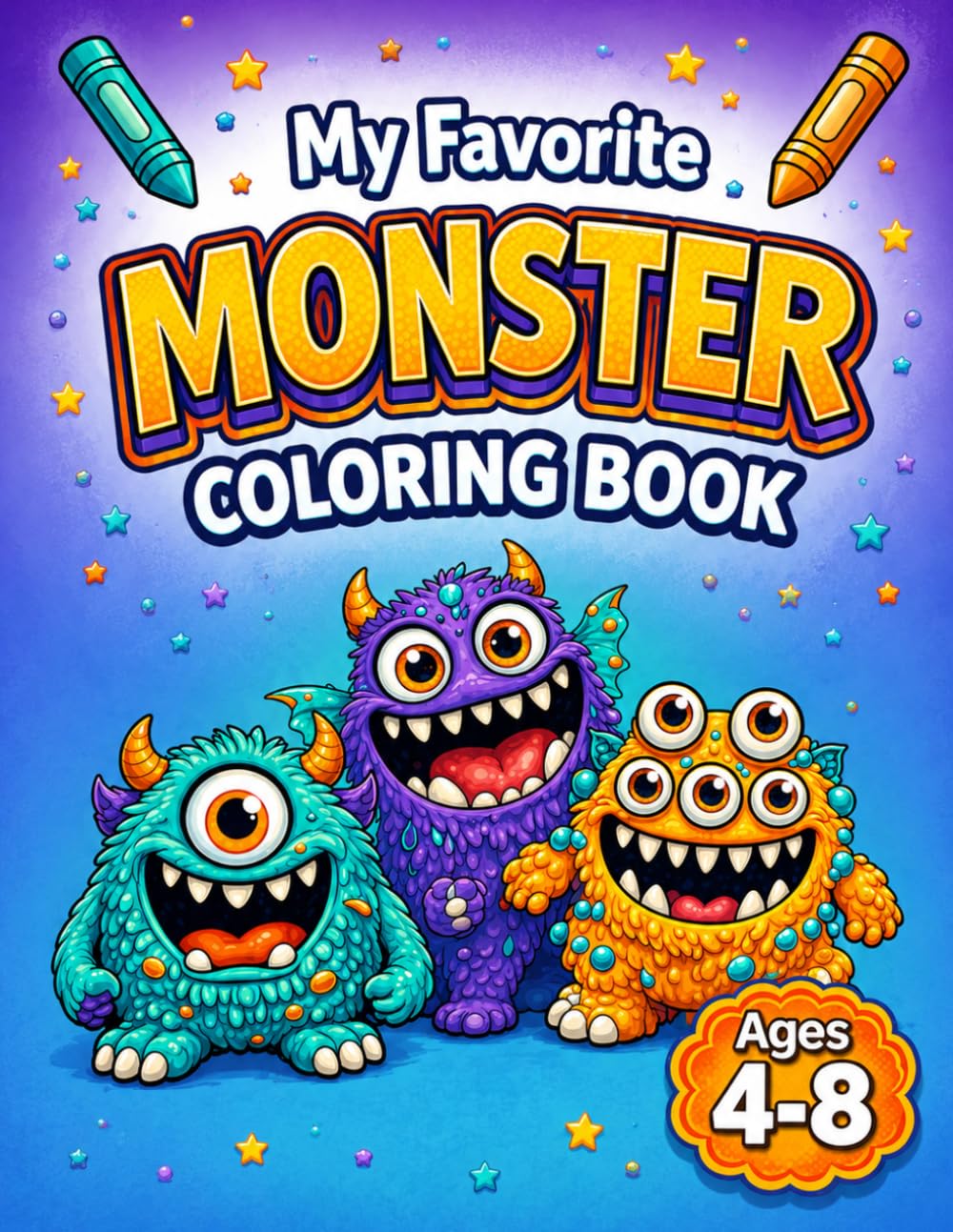 My Favorite Monster Coloring Book for Ages 4-8 (My Favorite Adventure Coloring Books)