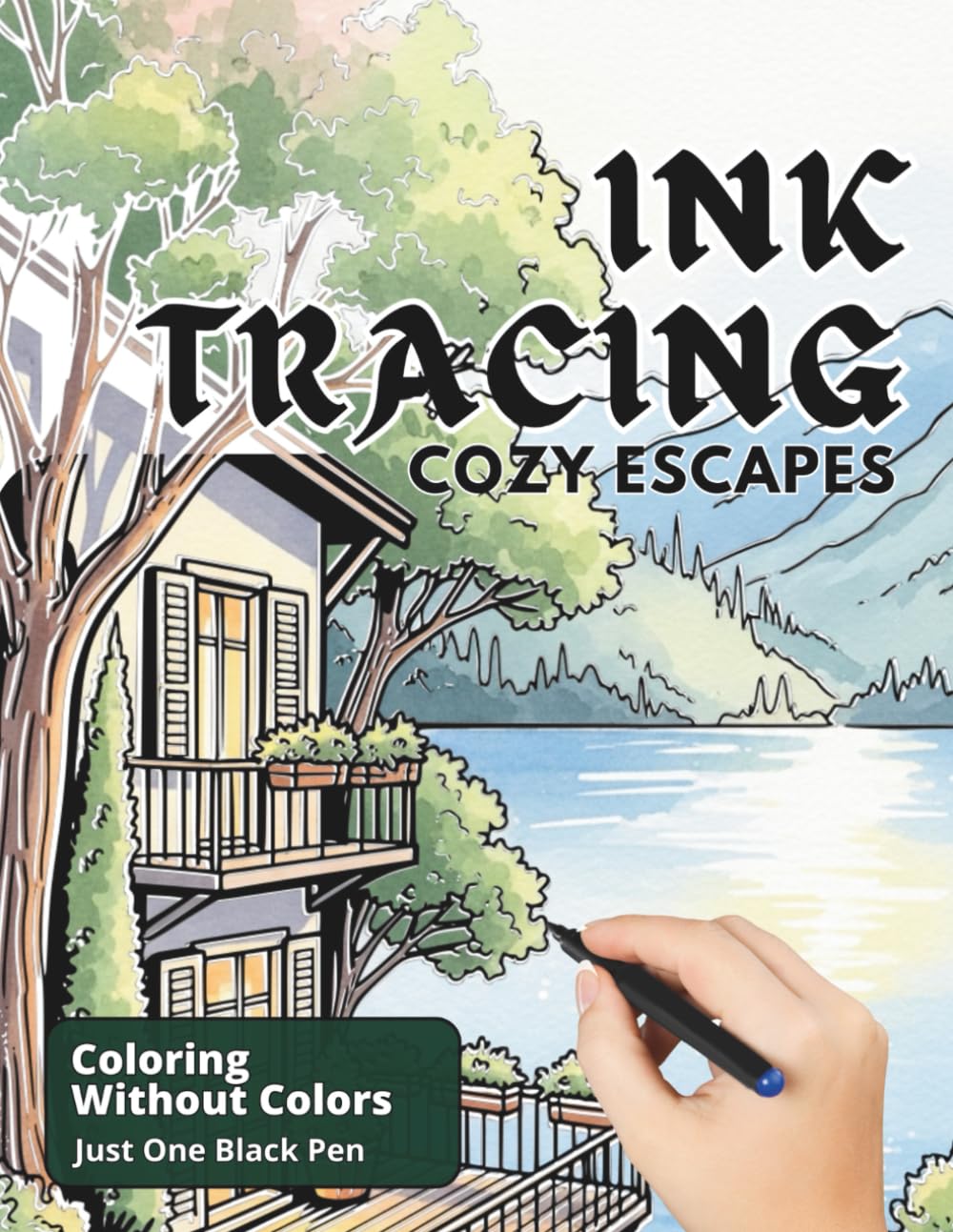 Cozy Escapes - Stress Relief Ink Tracing Coloring Book: Fill The White Lines With One Black Pen To Reveal Peaceful Scenes - For Teens And Adults (Ink Bliss - Reverse Coloring Books (Color Version))      Paperback – October 1, 2025