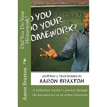 Did You Do Your Homework? Audiobook by Aaron Braxton episode artwork