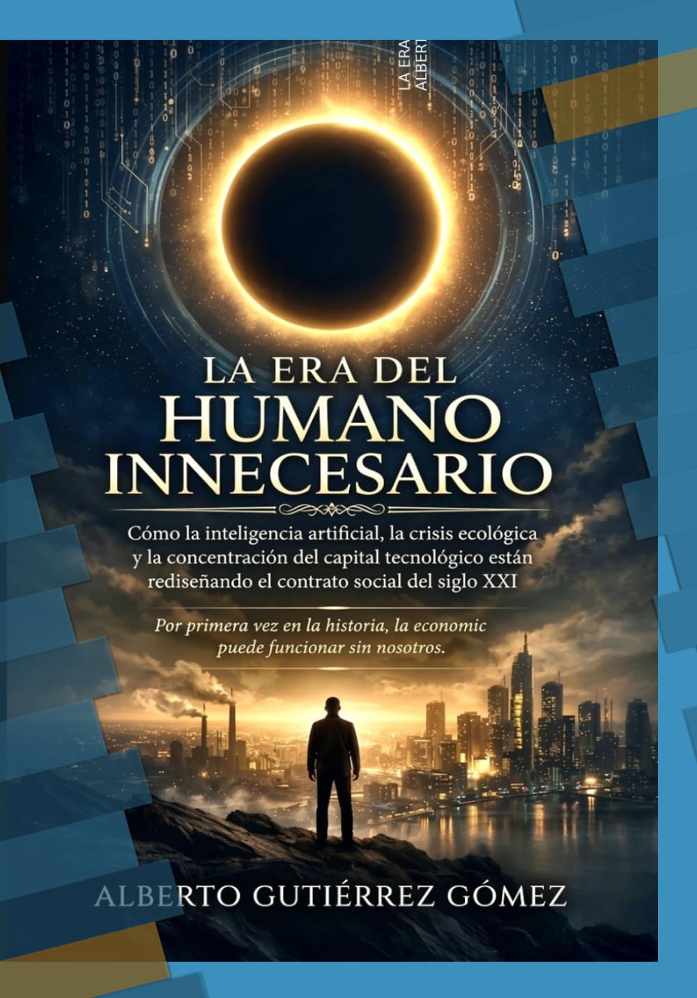 La Era del Humano Innecesario: Por primera vez la economía ya no te necesita