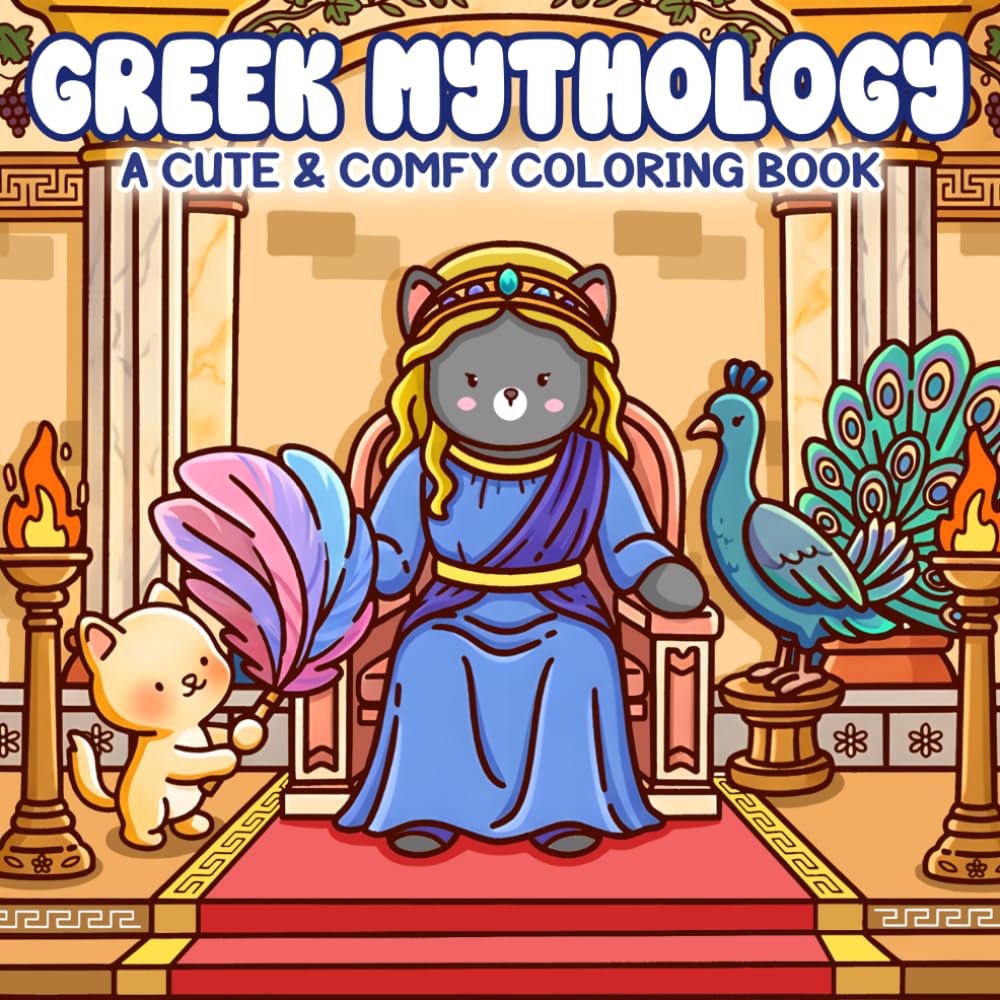 Greek Mythology Coloring Book: Cute Mythical Cat Coloring Pages Featuring Ancient Gods, Legendary Creatures, and Cozy Fantasy Adventures for All Ages to Relax