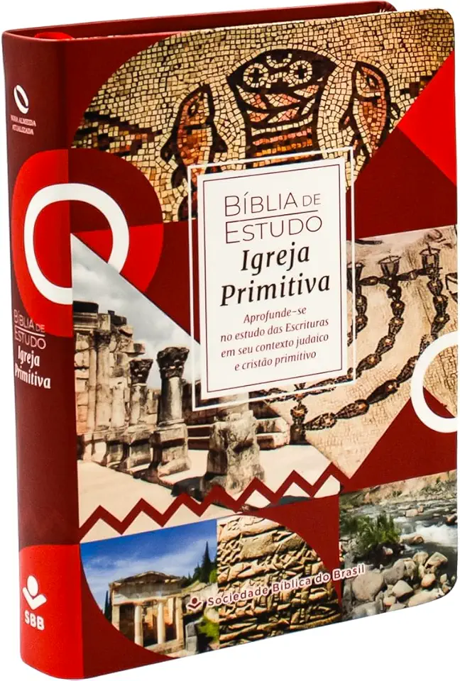 Bíblia de Estudo Igreja Primitiva: As Escrituras em seu contexto judaico e cristão primitivo; Nova Almeida Atualizada (NAA)