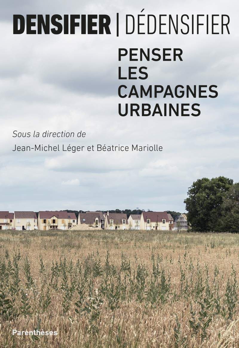 Densifier / dédensifier les campagnes urbaines : livre d'urbanisme