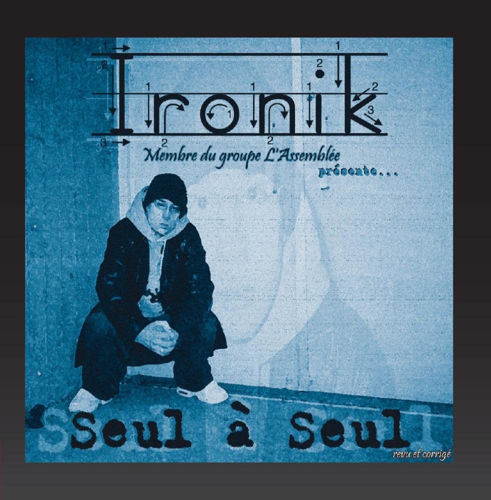 Seul a Seul: Revu Et Corrige [Audio CD] Ironik