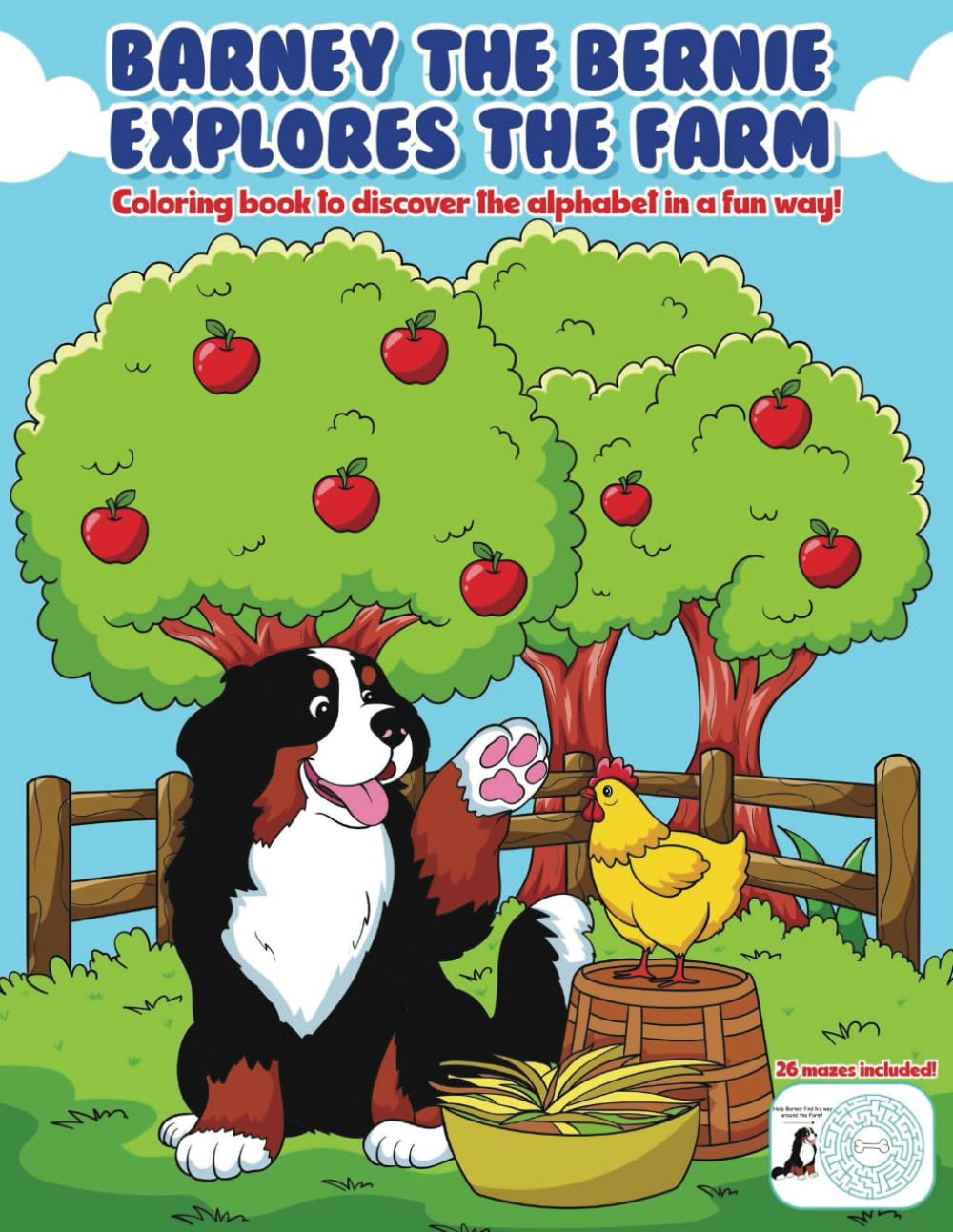 Barney The Bernie Explores The Farm: Coloring book to discover the alphabet in a fun way!