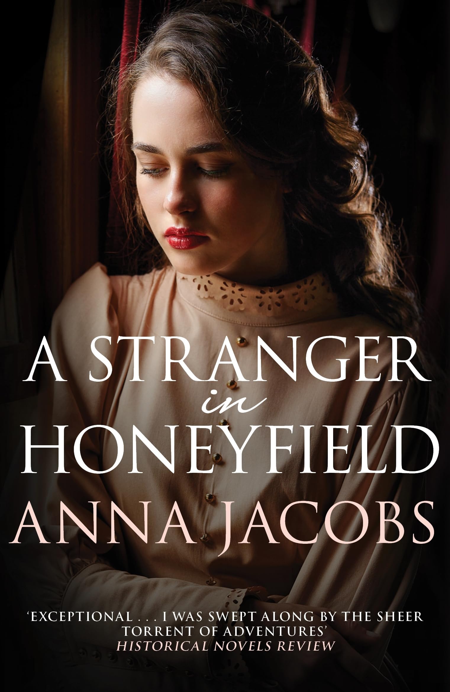 A Stranger in Honeyfield: 2 (The Honeyfield Series, 2) [Paperback] Anna Jacobs