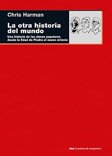 La Otra Historia del Mundo: Una Historia de las Clases Populares Desde