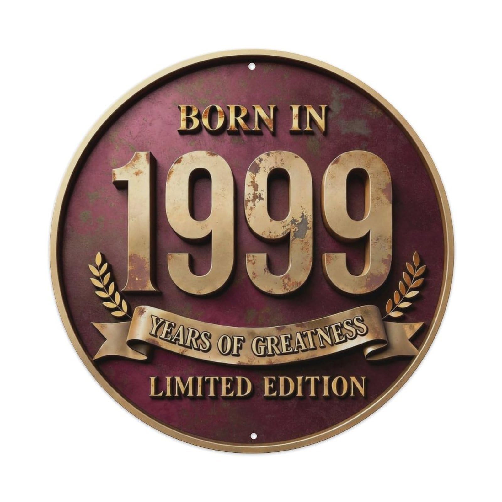 Born In 1999 Years Of Greatness Year-Themed Birthday Gift Metal Tin Sign