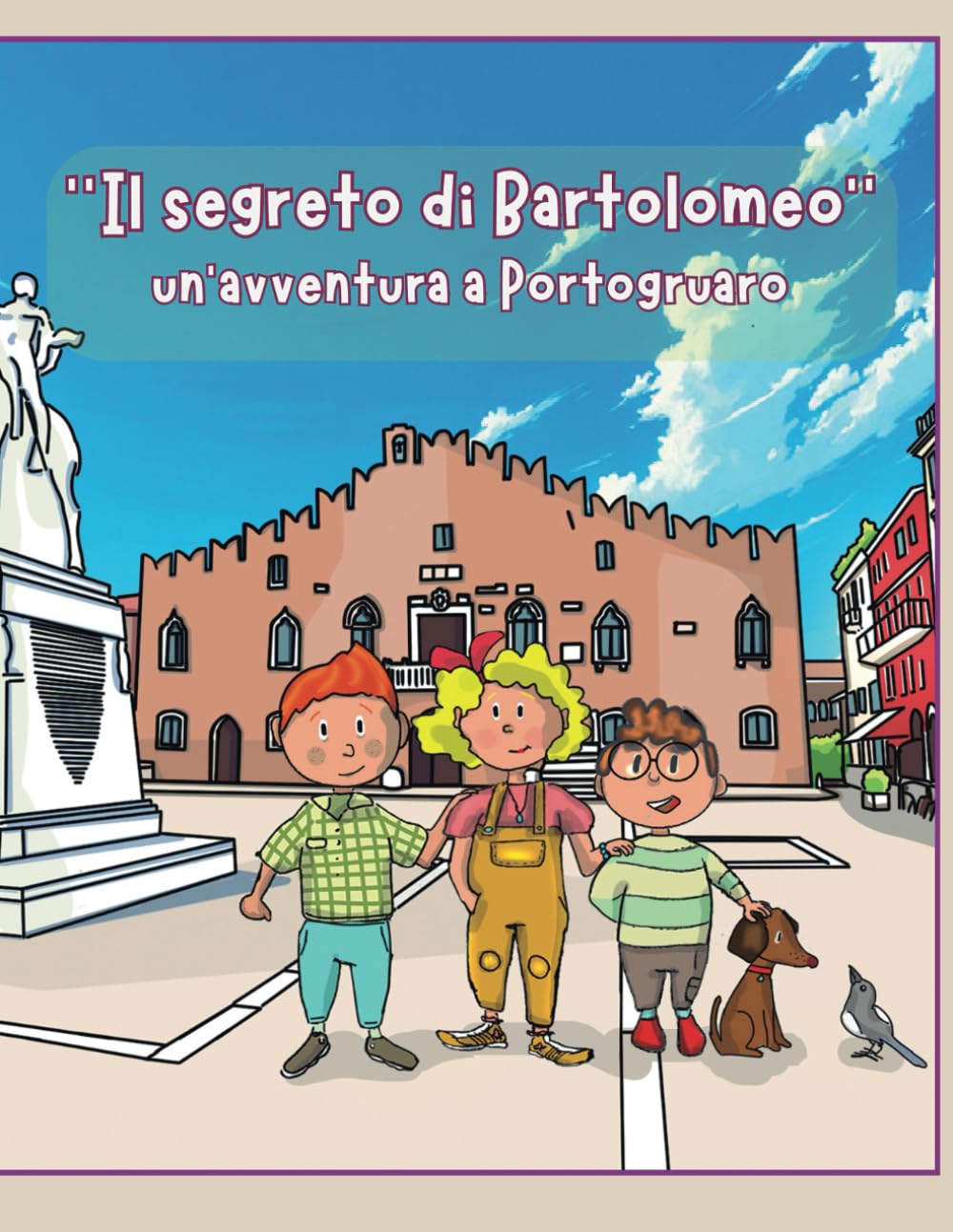 ''Il segreto di Bartolomeo'': un'avventura a Portogruaro (Italian Edition)