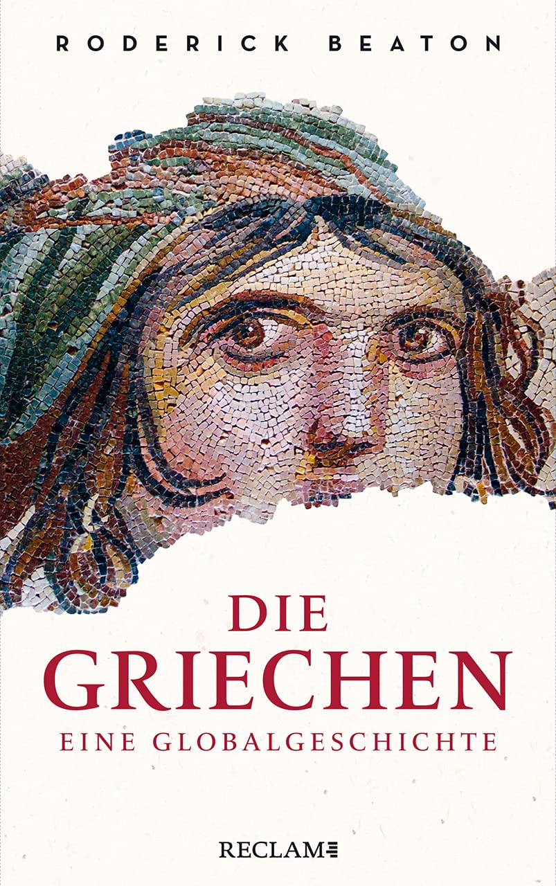 Die Griechen. Eine Globalgeschichte: Longlist »Bestes Wissenschaftsbuch des Jahres 2024«
