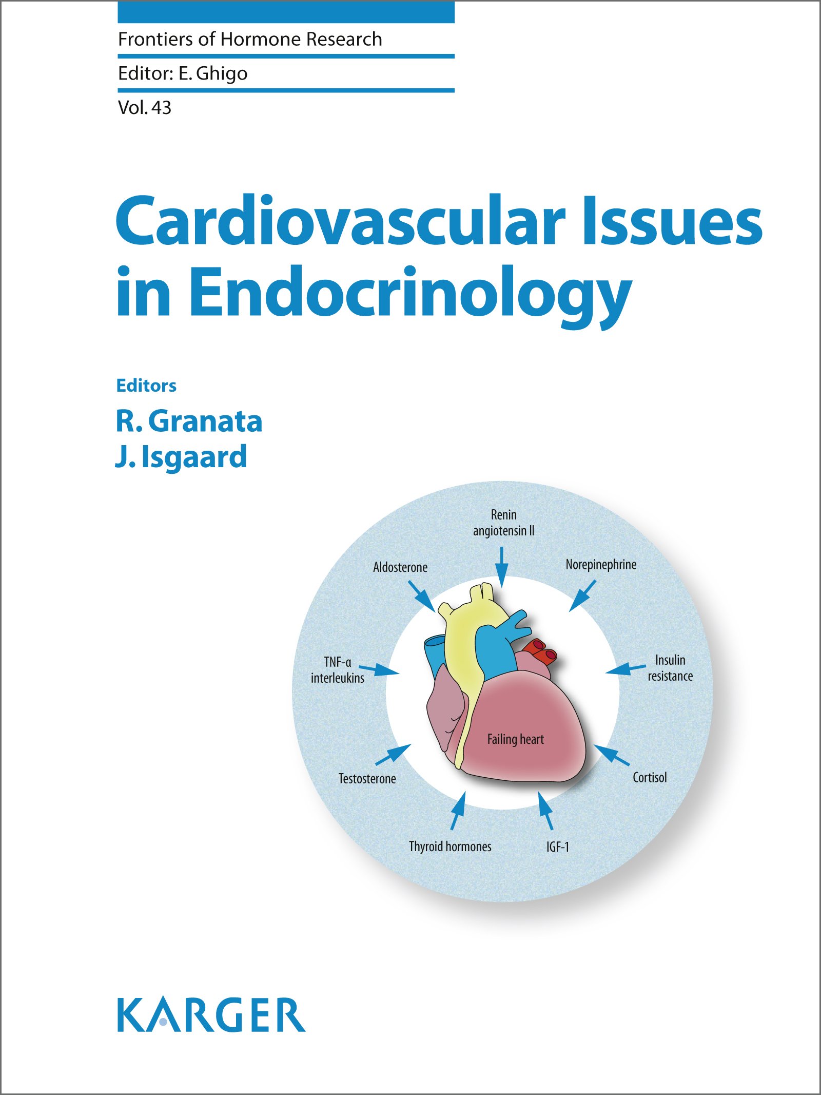 Cardiovascular Issues in Endocrinology (Frontiers of Hormone Research Book 43)