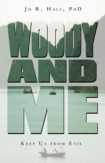 Woody and Me Keep Us from Evil