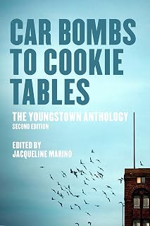 Car Bombs to Cookie Tables (Revised): The Youngstown Anthology (Belt City Anthologies)