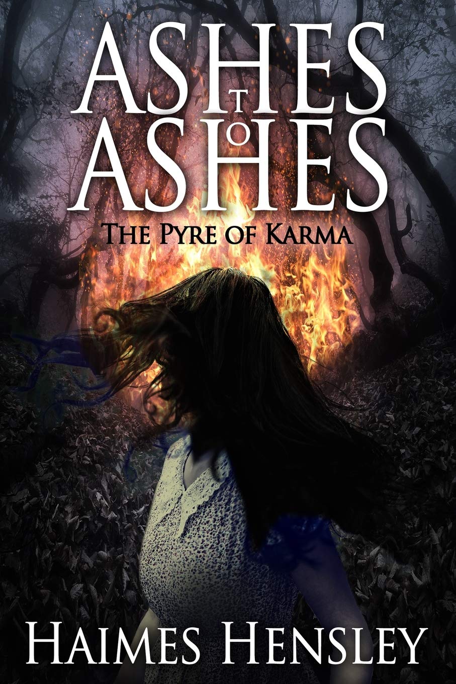Ashes to Ashes, The Pyre of Karma