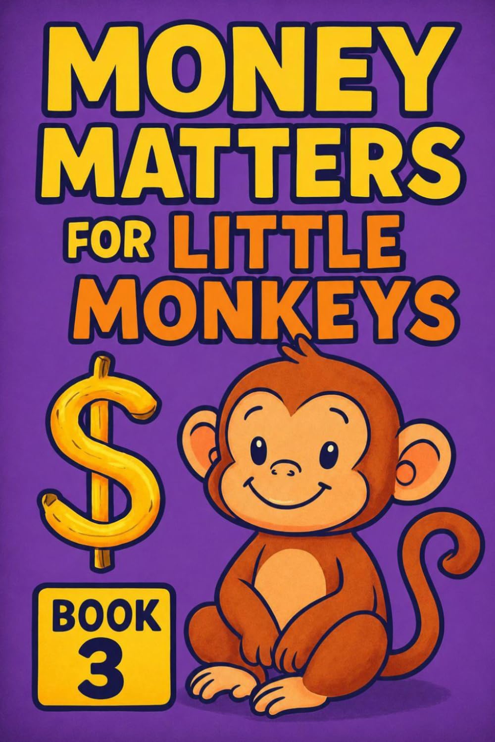 Money Matters for Little Monkeys: Book 3