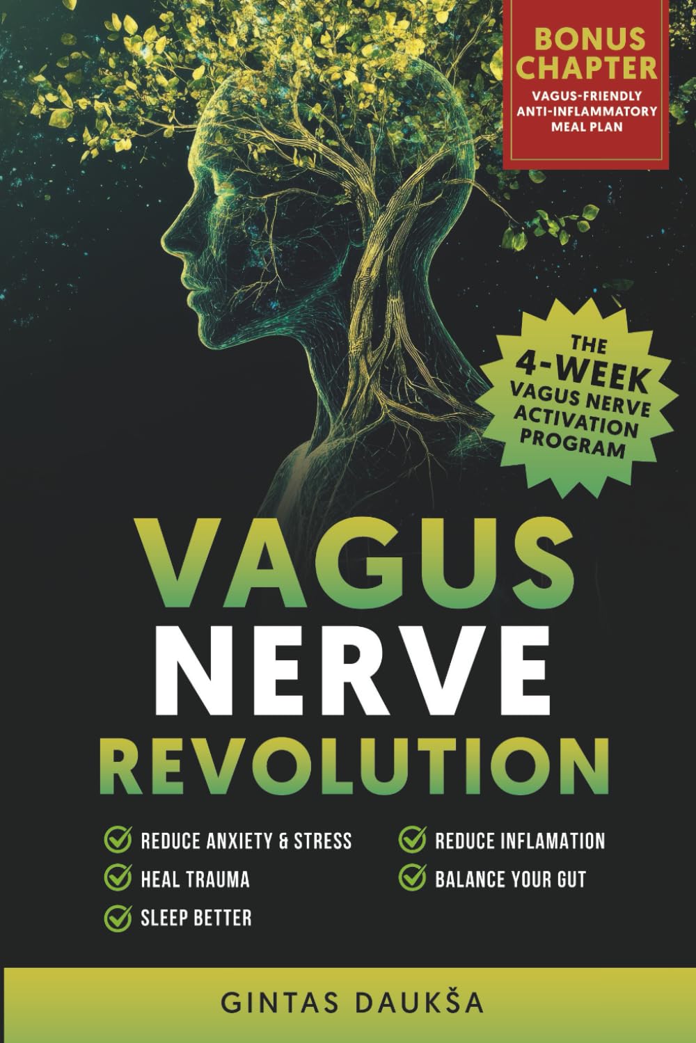 Vagus Nerve Revolution: REDUCE ANXIETY & STRESS, HEAL TRAUMA, SLEEP BETTER, REDUCE INFLAMATION, BALANGE YOUR GUT
