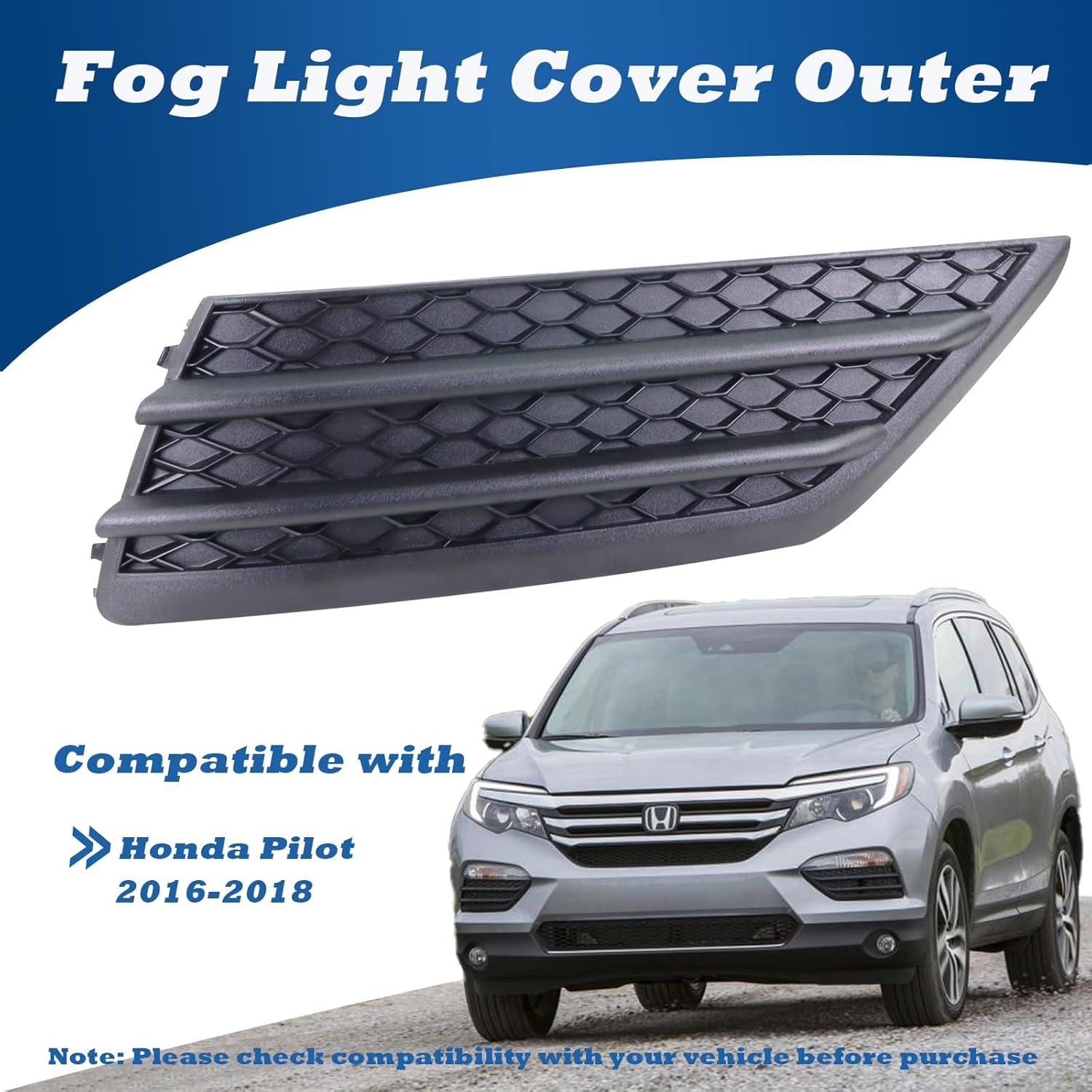 Qagea Fog Light Cover Outer Front Right Passenger Side Compatible with 2016-2018 Honda Pilot, Fog Lamp Bezel Grille Replaces 71102TG7A00 HO1039130