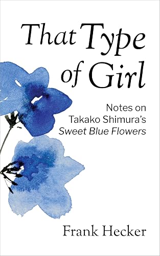 That Type of Girl: Notes on Takako Shimura’s Sweet Blue Flowers