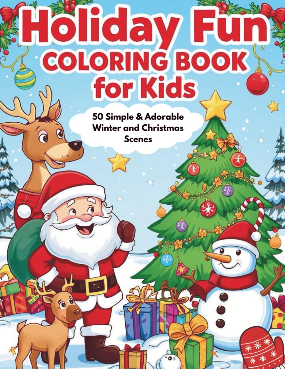 Holiday Fun Coloring Book for Kids: 50 Simple & Adorable Winter and Christmas Scenes (Winter & Holiday Coloring Books for Kids)