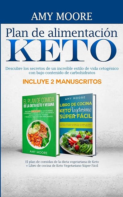 Portada de Plan de alimentación Keto Incluye 2 Manuscritos El plan de comidas de la dieta vegetariana de Keto + Libro de cocina de Keto Vegetariano Súper Fácil: ... con bajo contenido de carbohidratos