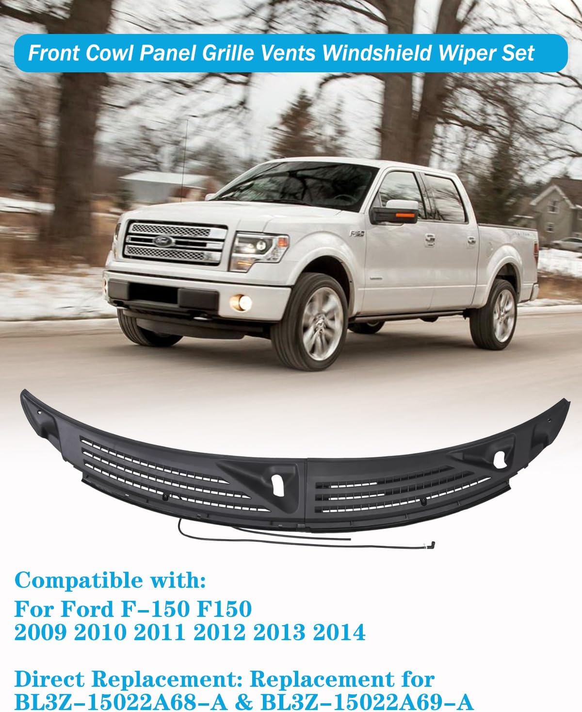 Windshield Wiper Cowl Cover Panel w/Seals Compatible with Ford F150 2009-2014 Left & Right Front Windshield Cowl Panel Grille Insert Replace# BL3Z-15022A69-A BL3Z-15022A68-A