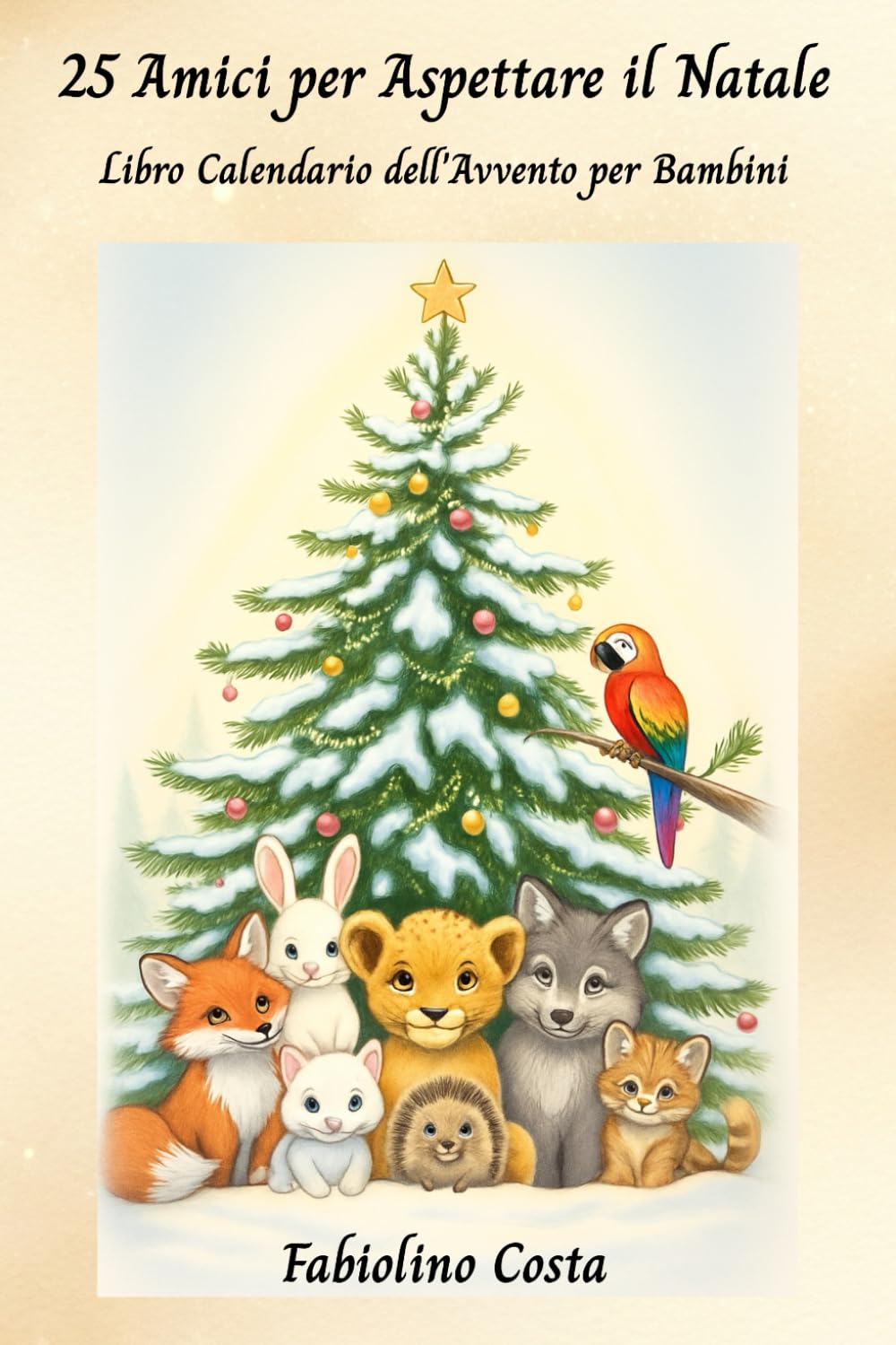 25 Amici per Aspettare il Natale: Libro Calendario dell'Avvento per Bambini: 25 favole di animali illustrate con una dolce morale per ogni giorno.
