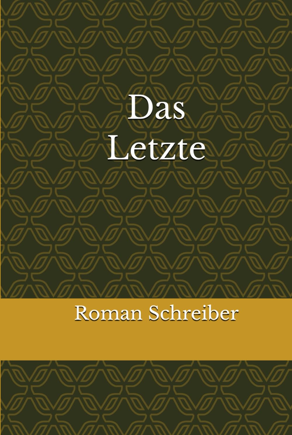 Das Letzte