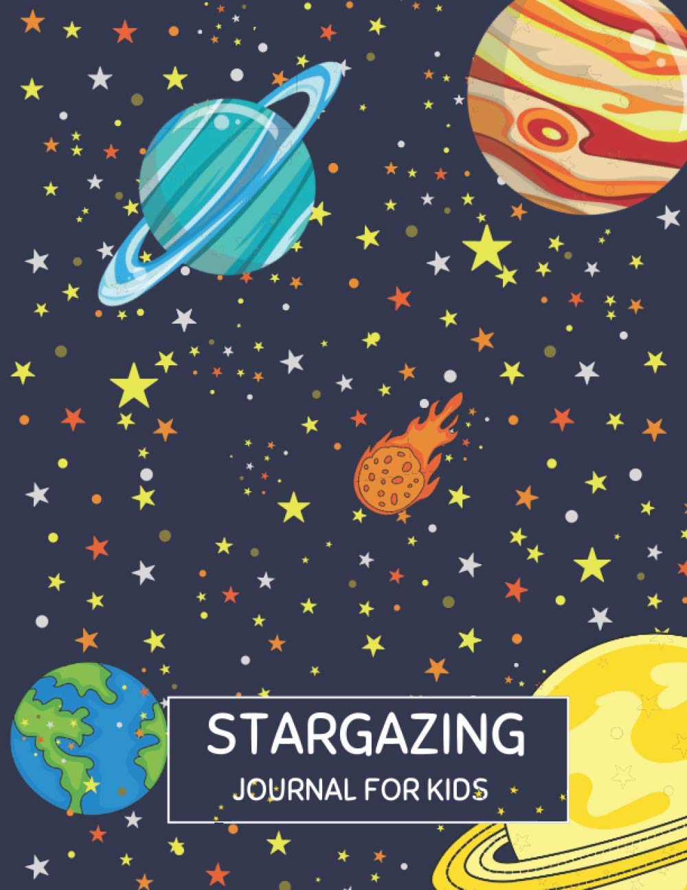 Stargazing Journal for Kids: Night Sky Observation Notebook for Kids to Write in / Young Beginner Astronomers/ Moon Phase Tracker