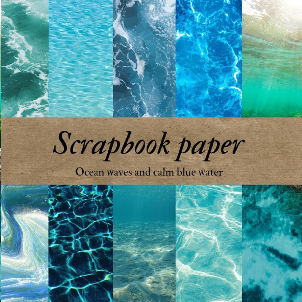 scrapbook-paper-ocean-waves-and-calm-blue-water-20-double-sided-with-10-different-designs-craft-paper-sheets-decorative-pattern-for-scrapbooking-and-more-8-5x8-5-diy-craft-material-jensen-julia-amazon-com-books for Free Printable Blue Scrapbook Paper Scrapbook Paper Ocean Waves and Calm Blue Water: 20 Double Sided with 10 Different Designs Craft Paper Sheets, Decorative pattern for Scrapbooking, ... and More – 8.5x8.5 (DIY Craft Material): Jensen, Julia: Amazon.com: Books for Free Printable Blue Scrapbook Paper