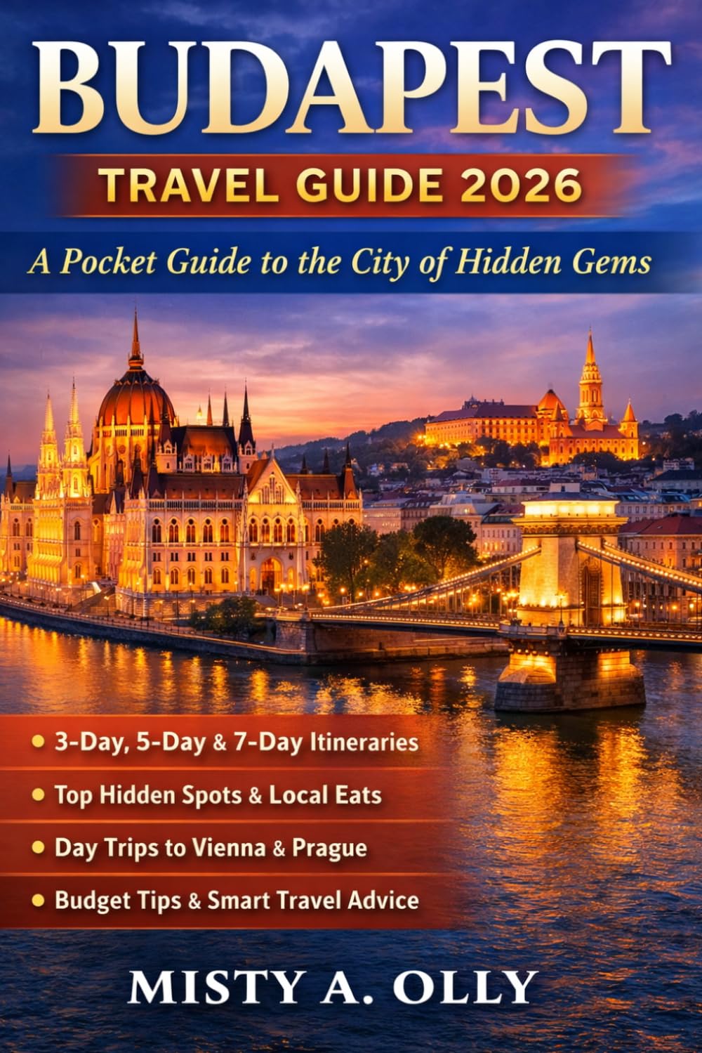 BUDAPEST TRAVEL GUIDE 2026: A Pocket Guide to the City of Hidden Gems