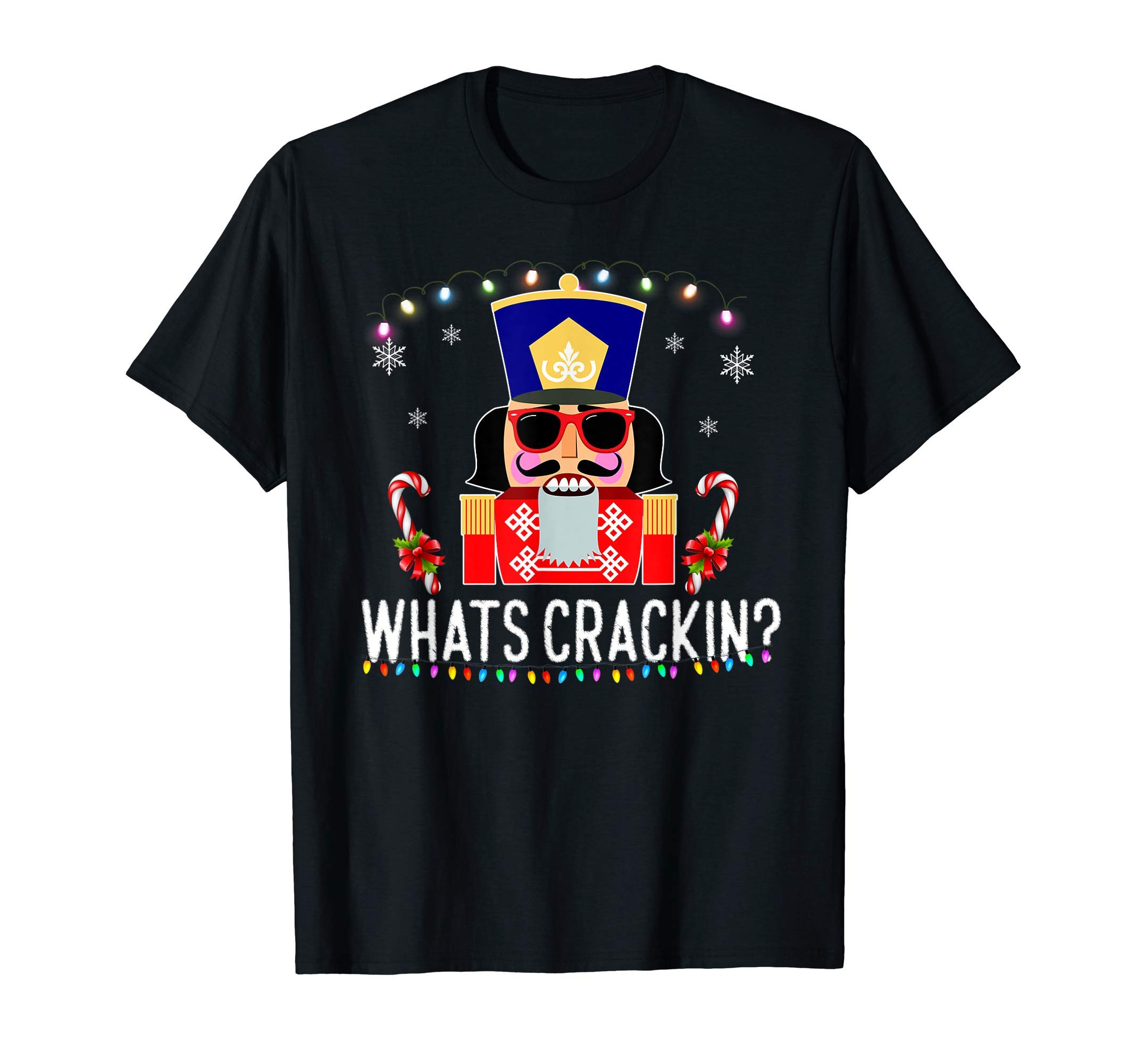 Whats Crackin? Funny Christmas Nutcracker Gift T-Shirt