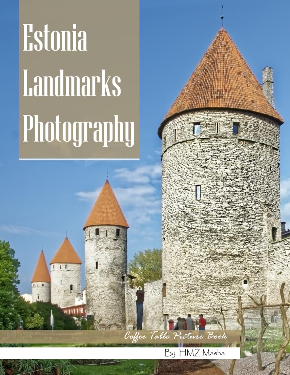 Estonia Landmarks Photography: Coffee Table Picture Book — Beautiful Images of Estonia's Most Iconic Tourist Attractions