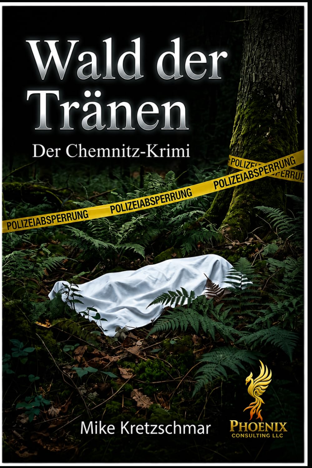 Wald der Tränen: Der Chemnitz-Krimi