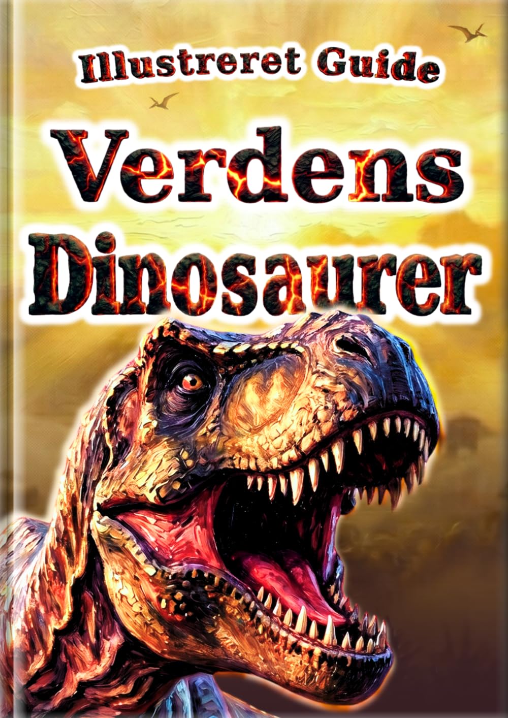 Illustreret guide: Verdens dinosaurer: 30 populære dinosaurer for børn | Fuld farve fotos & realistiske illustrationer | Perfekt som første dinosaurbog (Alle børns leksikon)