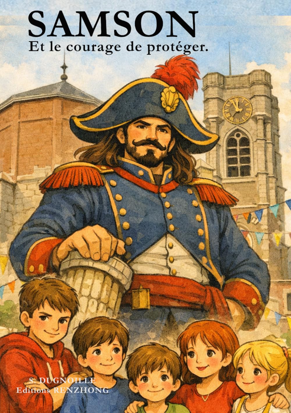SAMSON: Et le courage de protéger. (Les géants)