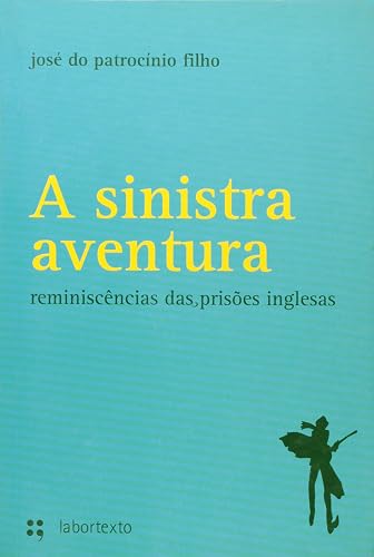A Sinistra Aventurareminiscencias De Prisoes Inglesas