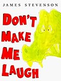 Don't Make Me Laugh