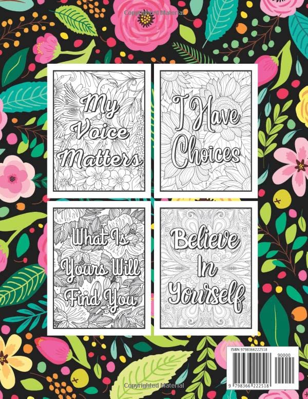 Be Mindful & Stress Less Coloring Book For Adults: Calm the mind, relieve anxiety and enhance the mood with positive sayings and affirmations, while coloring beautiful flower patterns. image 3